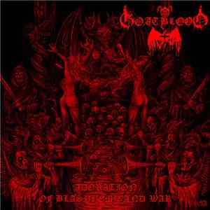 Goatblood - Adoration Of Blasphemy And War download free