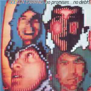 Golden Earring - No Promises ... No Debts download free