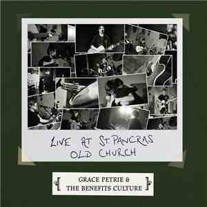 Grace Petrie & The Benefits Culture - Live At St. Pancras Old Church download free