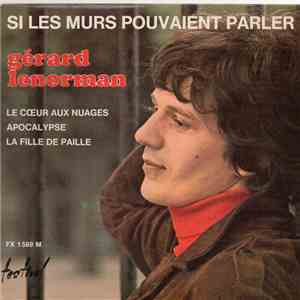 Gérard Lenorman - Si Les Murs Pouvaient Parler download free
