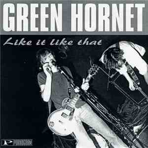Green Hornet  - Like It Like That download free