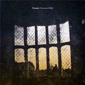 Guanxi - Graveyard Shift download free