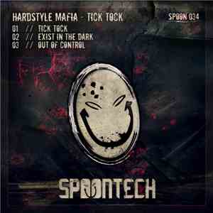 Hardstyle Mafia - Tick Tock download free