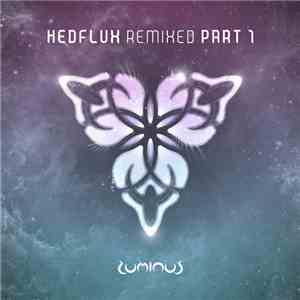 Hedflux - Hedflux Remixed Part 1 download free
