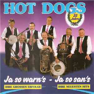 Hot Dogs - 35 Jahre - Ja So Warn´s - Ja So San´s download free