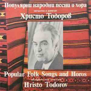 Hristo Todorov Orchestra - Popular Folksongs and Horos download free