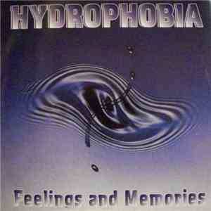 Hydrophobia  - Feelings And Memories download free