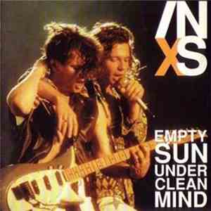 INXS - Empty Sun Under Clean Mind live in Santa Monica download free