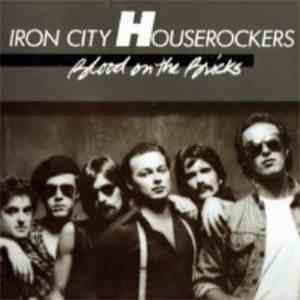 Iron City Houserockers - Blood On The Bricks download free