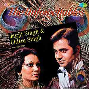 Jagjit Singh & Chitra Singh - The Unforgettables download free