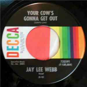 Jay Lee Webb - Your Cow's Gonna Get Out / Finance Company Waltz download free