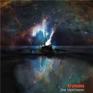 Jim Mortimore - Archeana download free