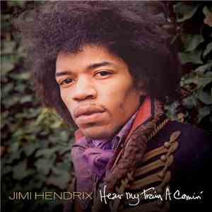 Jimi Hendrix - Hear My Train A Comin' download free