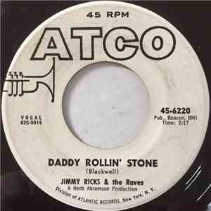 Jimmy Ricks & The Raves - Daddy Rollin' Stone / Homesick download free