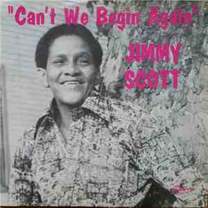 Jimmy Scott - Can't We Begin Again download free