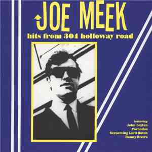 Joe Meek - Hits From 304 Holloway Road download free