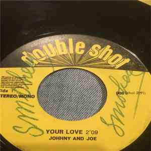 Johnnie & Joe, Eddie & Ernie - Your Love/ Time Waits For No One download free