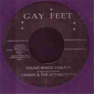 Johnny & The Attractions / The Ethiopians - Young Wings Can Fly / This Train download free