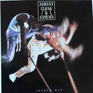 Johnny Clegg & Savuka - Shadow Man download free