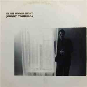 Johnny Yoshinaga - In The Summer Night download free