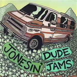 Jonesin' / Dude Jams - Jonesin' / Dude Jams download free