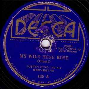 Justin Ring And His Orchestra - My Wild Irish Rose / When Irish Eyes Are Smiling download free Justin Ring And His Orchestra - My Wild Irish Rose / When Irish Eyes Are Smiling download mp3 flac