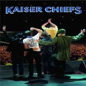 Kaiser Chiefs - Live At Elland Road download free