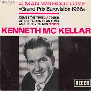 Kenneth McKellar - A Man Without Love download free