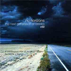 Koma & Bones - Nu Horizons - The Next Generation Of Breaks V02 download free