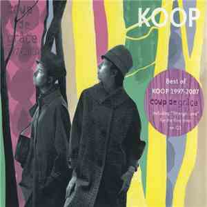 Koop - Coup De Grâce (Best Of Koop 1997-2007) download free