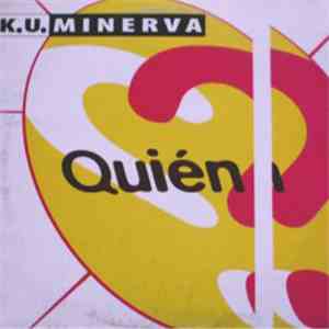 K.U. Minerva - Quién? download free
