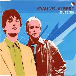 Kyau vs. Albert - Outside download free