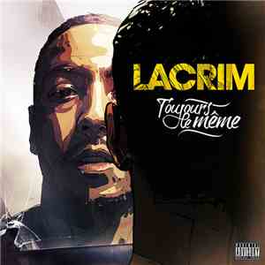 Lacrim - Toujours Le Même download free