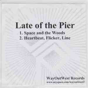 Late Of The Pier - Space And The Woods download free