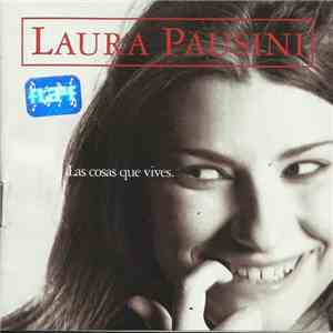 Laura Pausini - Las Cosas Que Vives. download free