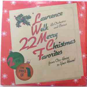 Lawrence Welk, His Orchestra And Chorus - 22 Merry Christmas Favorites download free