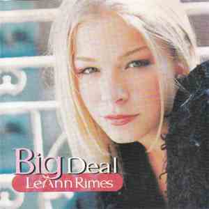 Leann Rimes - Big Deal download free
