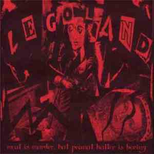 Legoland - Meat Is Murder, But Peanut Butter Is Boring download free