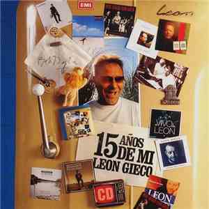 León Gieco - 15 Años De Mi download free