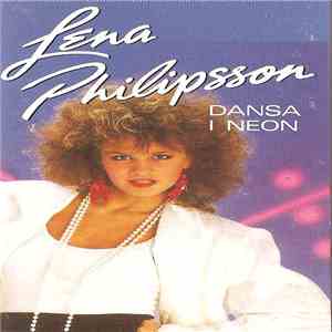Lena Philipsson - Dansa I Neon download free