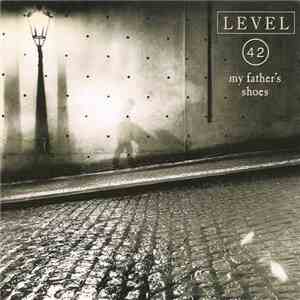 Level 42 - My Father's Shoes download free