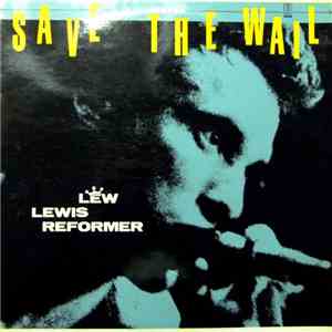 Lew Lewis Reformer - Save The Wail download free