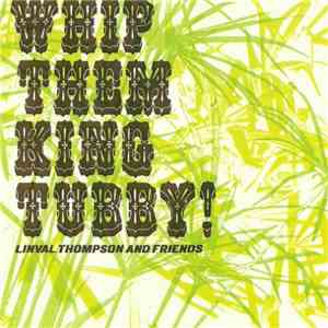 Linval Thompson And Various - Whip Them King Tubby! download free