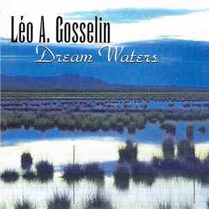 Léo A. Gosselin - Dream Waters download free
