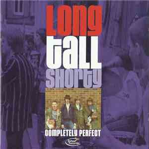 Long Tall Shorty - Completely Perfect download free
