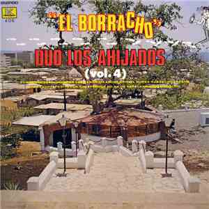 Los Ahijados - El Borracho Vol 4 download free