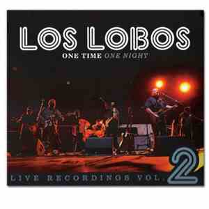 Los Lobos - One Time One Night: Live Recordings Vol.2 download free