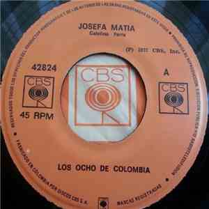 Los Ocho De Colombia - Josefa Matia / Recuerdos download free