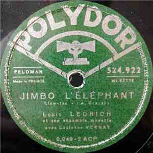 Louis Ledrich Et Son Ensemble Musette - Jimbo L'Eléphant / Valser Dans L'Ombre download free