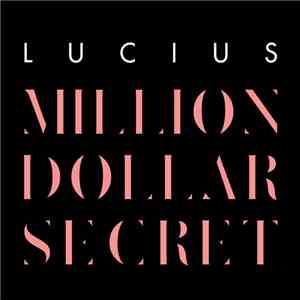 Lucius  - Million Dollar Secret download free